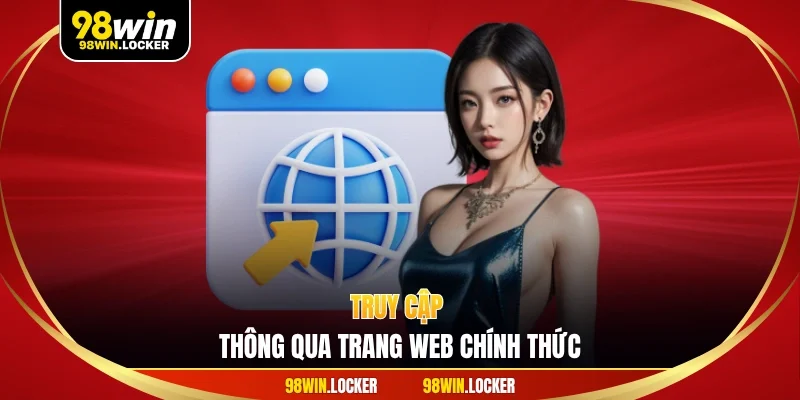 Truy cập thông qua trang web chính thức
