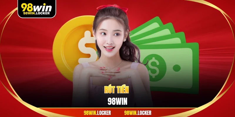 rút tiền 98win